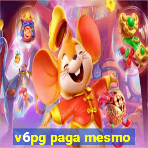 v6pg paga mesmo